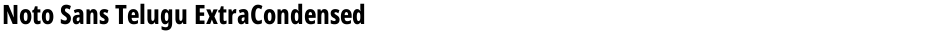 Noto Sans Telugu ExtraCondensed ExtraBoldDemo