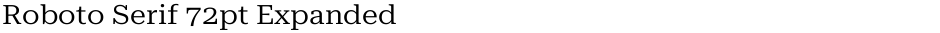 Roboto Serif 72pt ExpandedDemo
