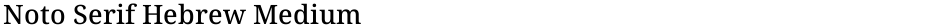 Noto Serif Hebrew MediumDemo