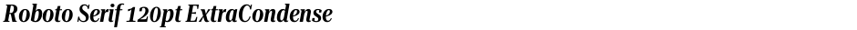 Roboto Serif 120pt ExtraCondensed SemiBoldDemo