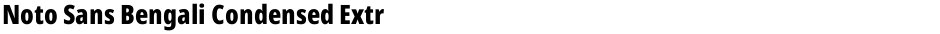 Noto Sans Bengali Condensed ExtraBoldDemo