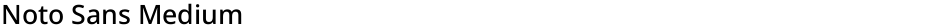 Noto Sans MediumDemo