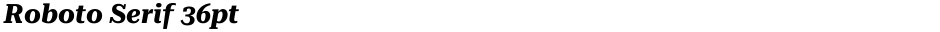 Roboto Serif 36ptDemo