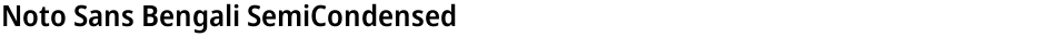 Noto Sans Bengali SemiCondensed SemiBoldDemo