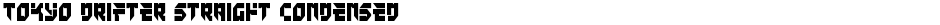 Tokyo Drifter Straight CondensedDemo