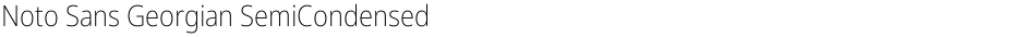 Noto Sans Georgian SemiCondensed ExtraLightDemo