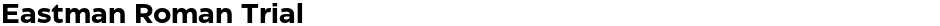 Eastman Roman TrialDemo