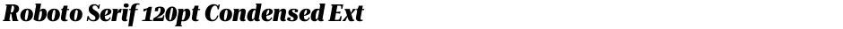 Roboto Serif 120pt Condensed ExtraBoldDemo