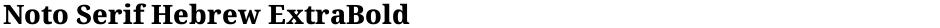 Noto Serif Hebrew ExtraBoldDemo