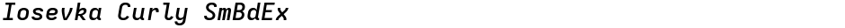 Iosevka Curly SmBdExDemo