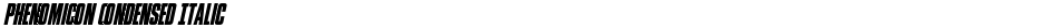 Phenomicon Condensed ItalicDemo