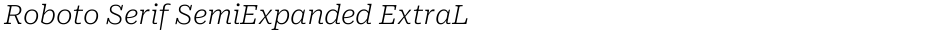 Roboto Serif SemiExpanded ExtraLightDemo