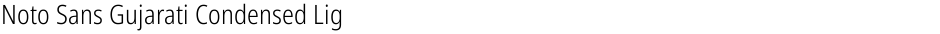 Noto Sans Gujarati Condensed LightDemo