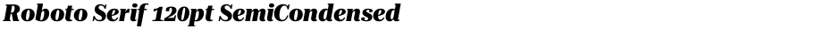 Roboto Serif 120pt SemiCondensed ExtraBoldDemo