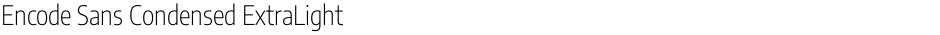 Encode Sans Condensed ExtraLightDemo