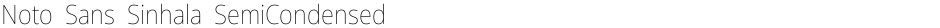 Noto Sans Sinhala SemiCondensed ThinDemo