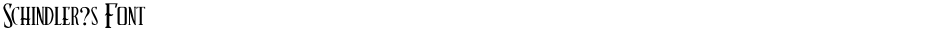Schindler?s FontDemo