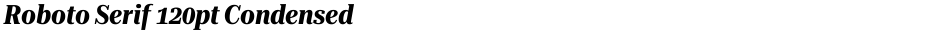Roboto Serif 120pt CondensedDemo