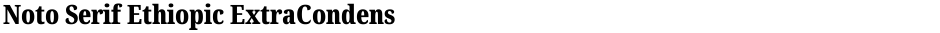 Noto Serif Ethiopic ExtraCondensed BlackDemo