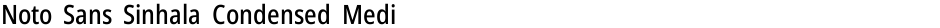Noto Sans Sinhala Condensed MediumDemo