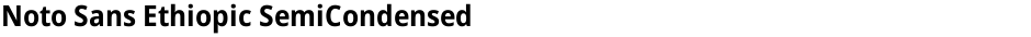 Noto Sans Ethiopic SemiCondensedDemo