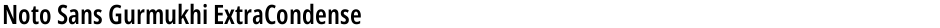 Noto Sans Gurmukhi ExtraCondensed SemiBoldDemo