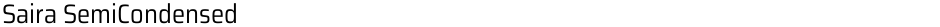 Saira SemiCondensedDemo