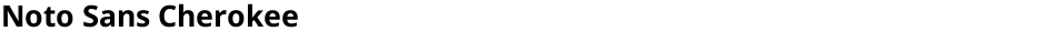 Noto Sans CherokeeDemo