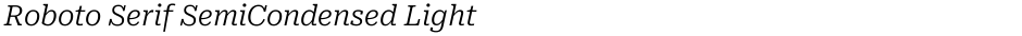 Roboto Serif SemiCondensed LightDemo