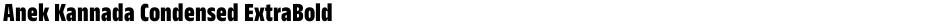 Anek Kannada Condensed ExtraBoldDemo