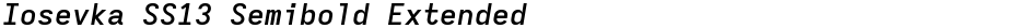 Iosevka SS13 Semibold ExtendedDemo
