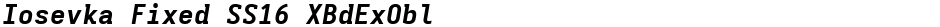 Iosevka Fixed SS16 XBdExOblDemo