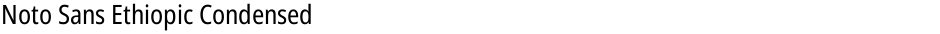 Noto Sans Ethiopic CondensedDemo