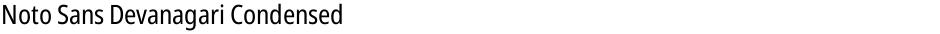Noto Sans Devanagari CondensedDemo