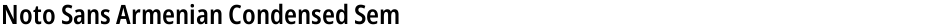 Noto Sans Armenian Condensed SemiBoldDemo