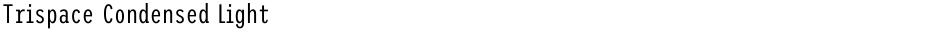 Trispace Condensed LightDemo