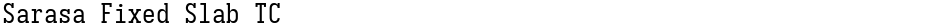 Sarasa Fixed Slab TCDemo
