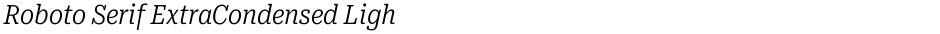 Roboto Serif ExtraCondensed LightDemo