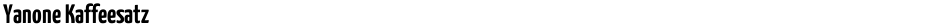 Yanone KaffeesatzDemo