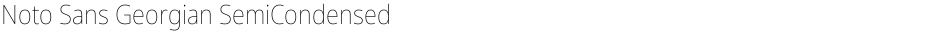 Noto Sans Georgian SemiCondensed ThinDemo