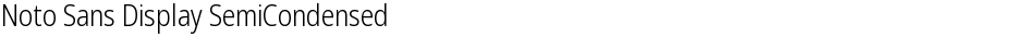Noto Sans Display SemiCondensed LightDemo