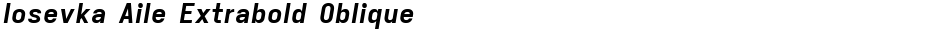 Iosevka Aile Extrabold ObliqueDemo