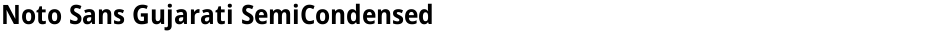 Noto Sans Gujarati SemiCondensedDemo