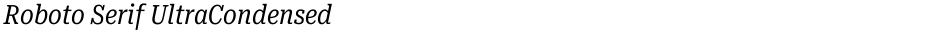 Roboto Serif UltraCondensedDemo
