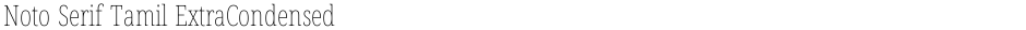 Noto Serif Tamil ExtraCondensed ThinDemo