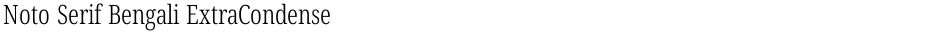 Noto Serif Bengali ExtraCondensed LightDemo