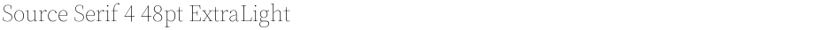 Source Serif 4 48pt ExtraLightDemo