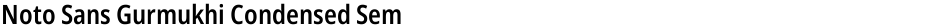 Noto Sans Gurmukhi Condensed SemiBoldDemo
