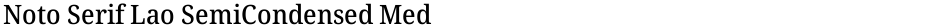 Noto Serif Lao SemiCondensed MediumDemo