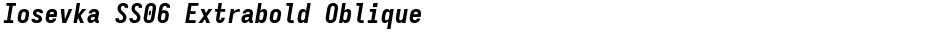 Iosevka SS06 Extrabold ObliqueDemo